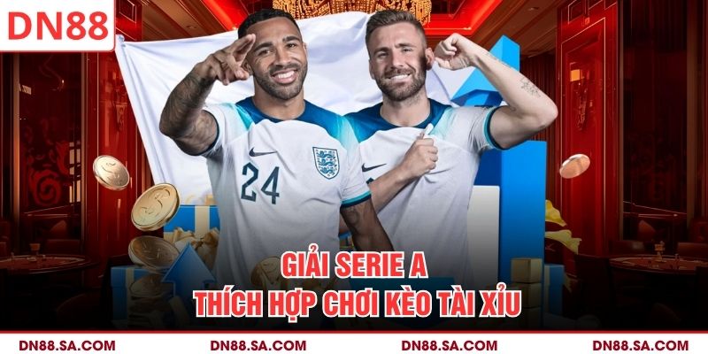 Giải Serie A thích hợp chơi kèo tài xỉu
