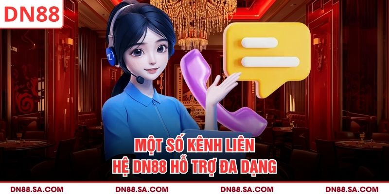 Một số kênh liên hệ DN88 hỗ trợ đa dạng